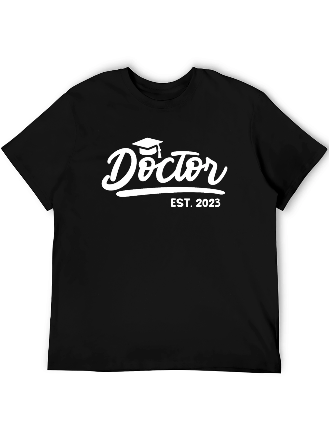 Doctor Graduation T-Shirt EST 2023
