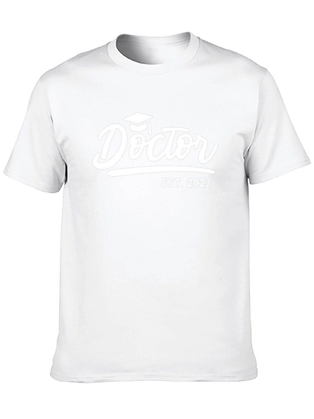 Doctor Graduation T-Shirt EST 2023