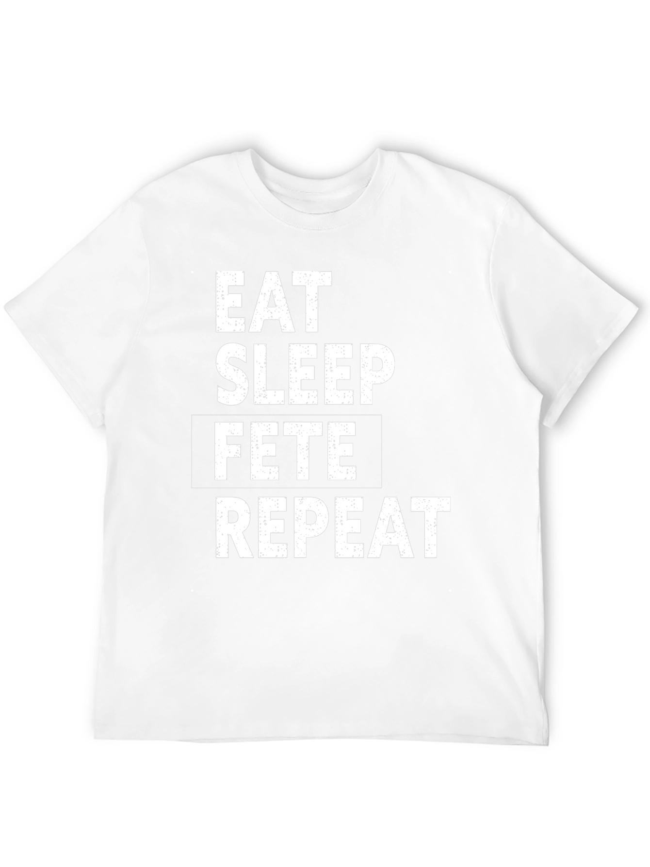 Eat Sleep Fete Repeat Black T-Shirt