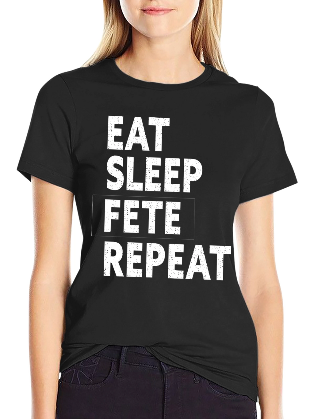 Eat Sleep Fete Repeat Black T-Shirt