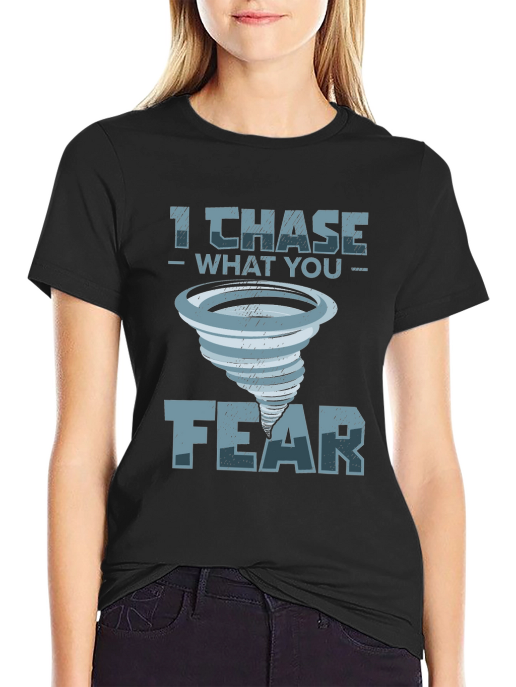 I Chase What You Fear T-Shirt
