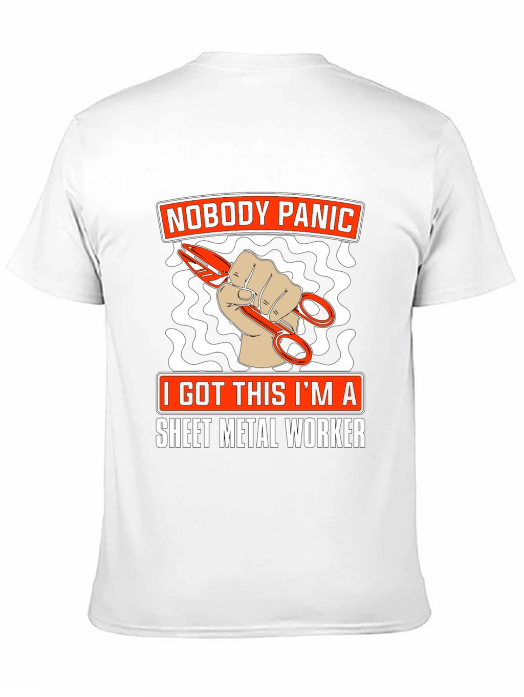 Sheet Metal Worker T-Shirt Nobody Panic