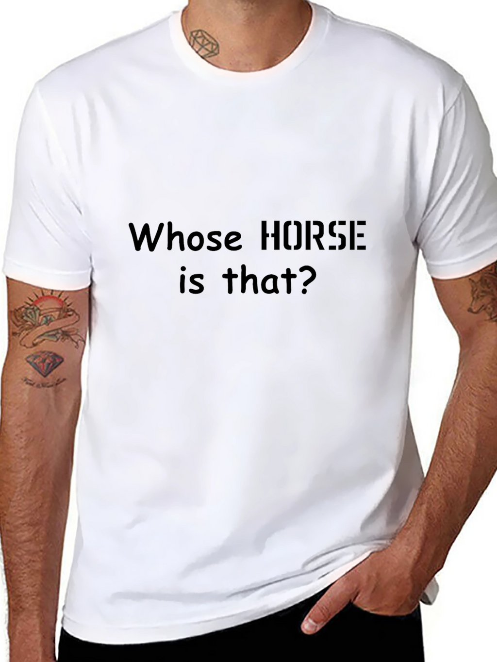 Whose Horse Is That T-Shirt