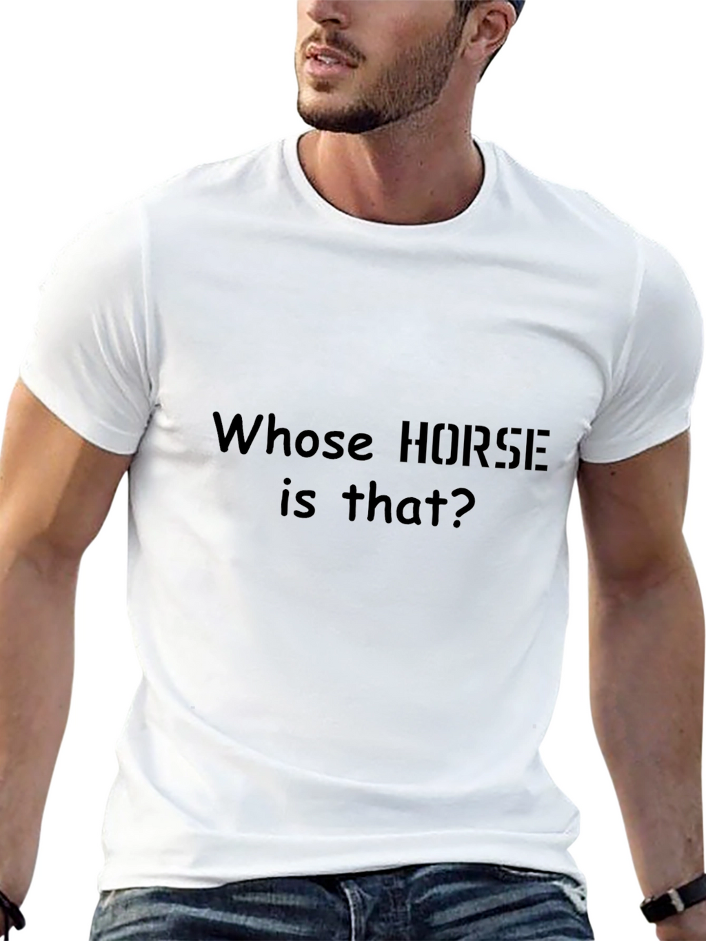 Whose Horse Is That T-Shirt