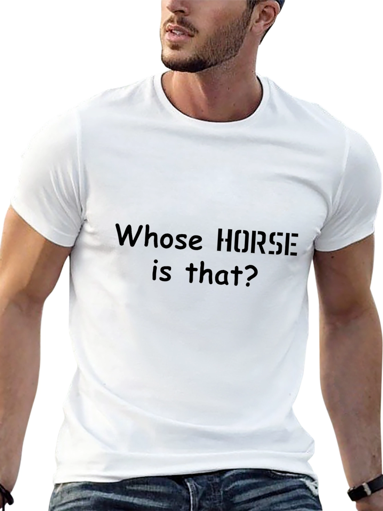 Whose Horse Is That T-Shirt