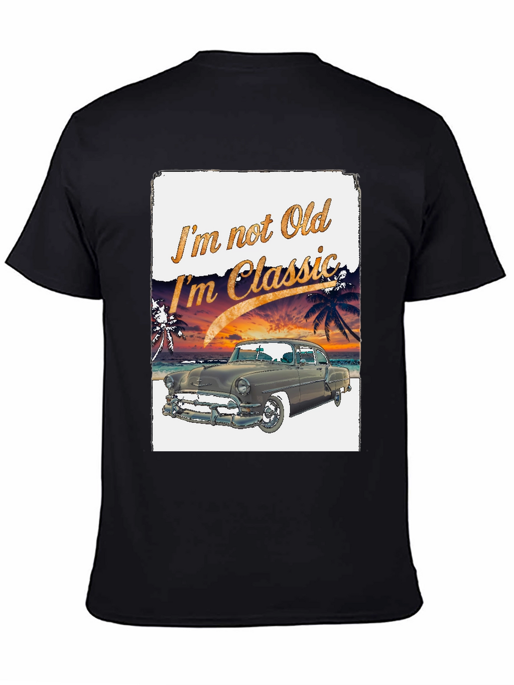 Classic Car T-Shirt - Im Not Old Im Classic