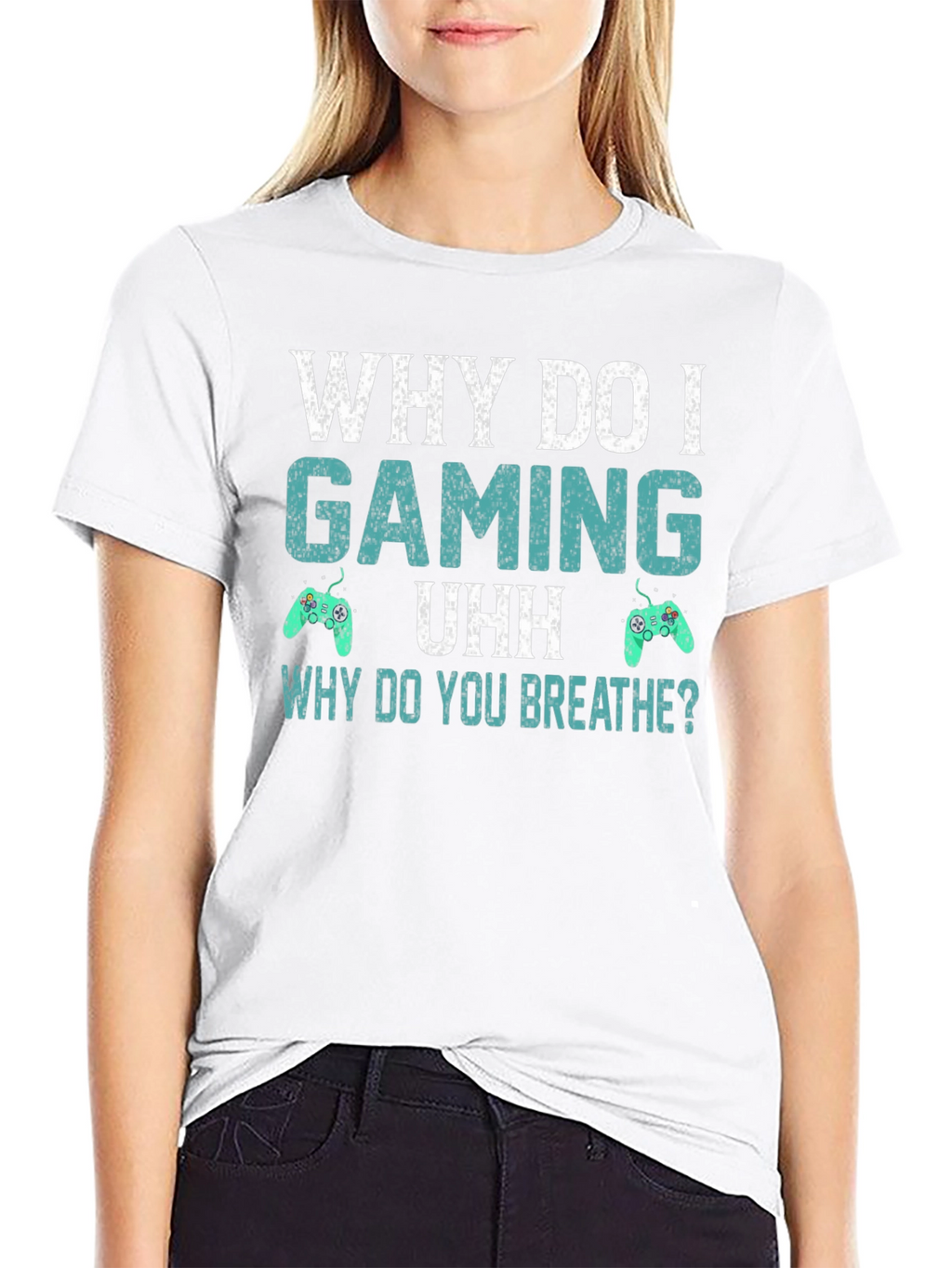 Why Do I Gaming T-Shirt - Funny Gamer Tee