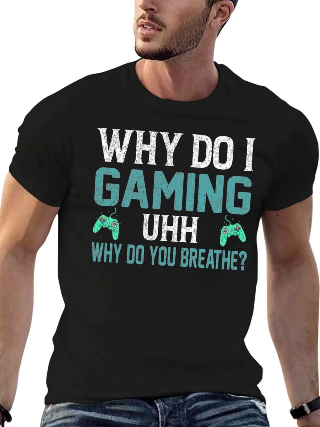 Why Do I Gaming T-Shirt - Funny Gamer Tee