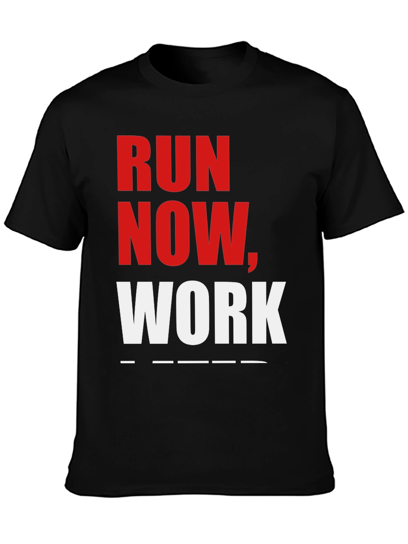 Run Now Work Later Black Graphic T-Shirt