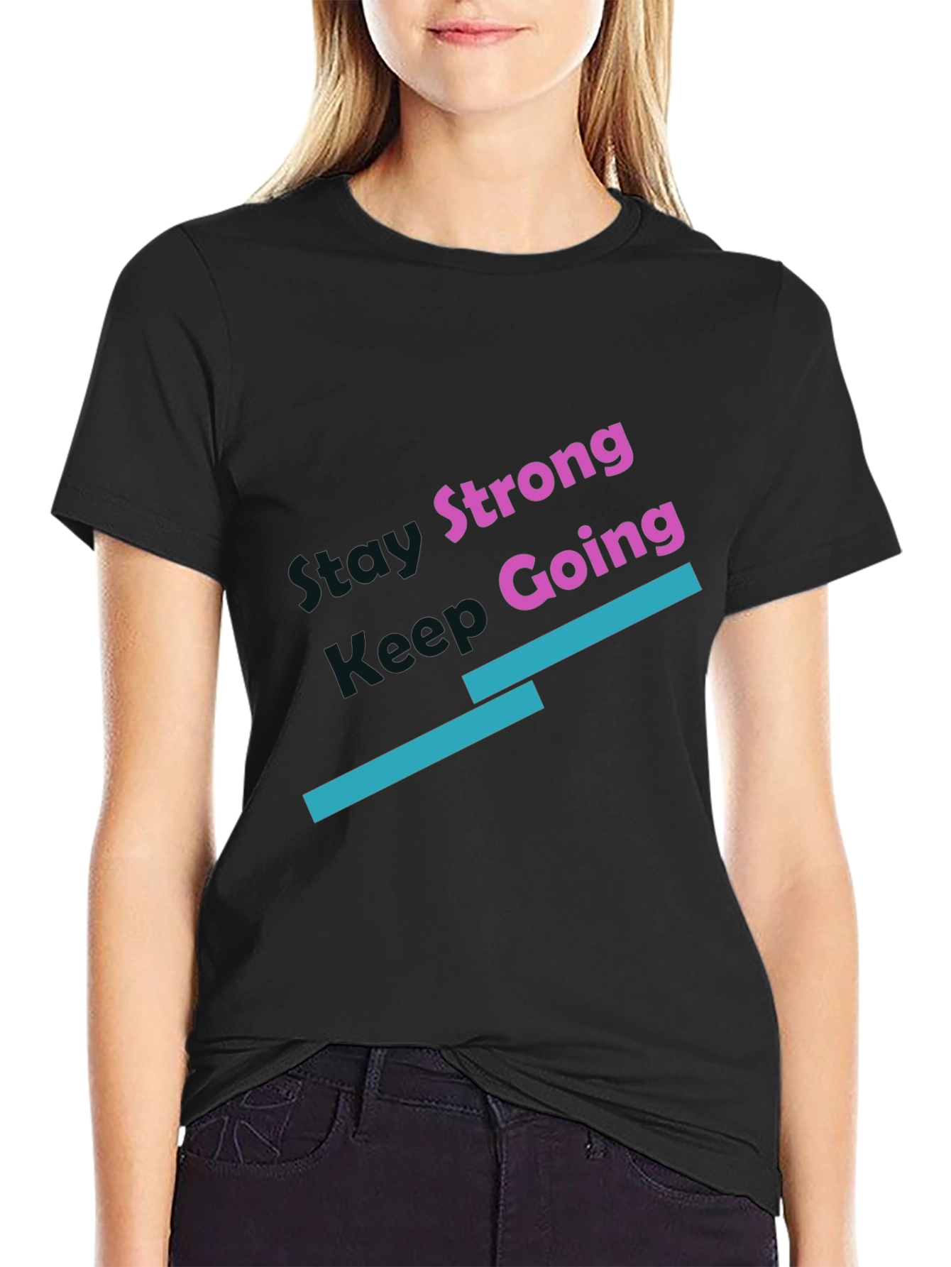 Stay Strong Keep Going Black T-Shirt