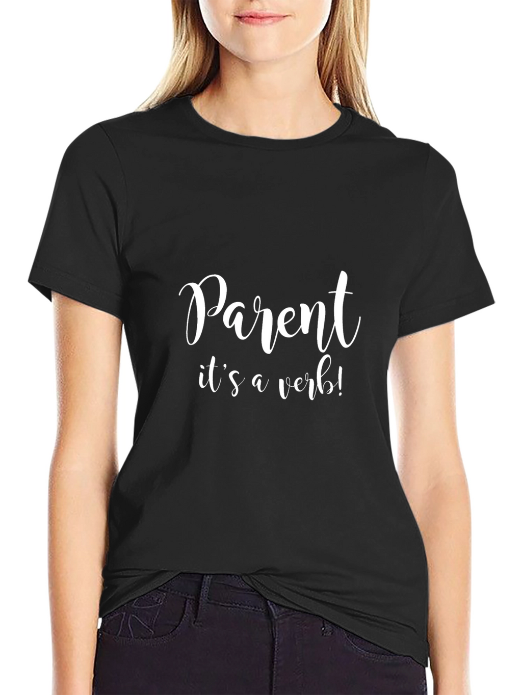 Parent Its A Verb! Black T-Shirt