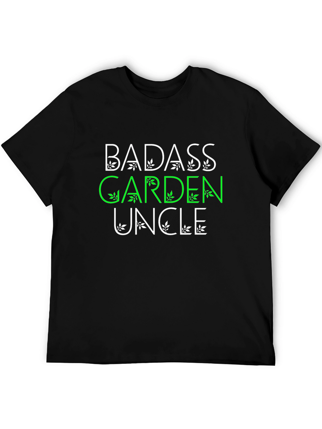 Badass Garden Uncle T-Shirt