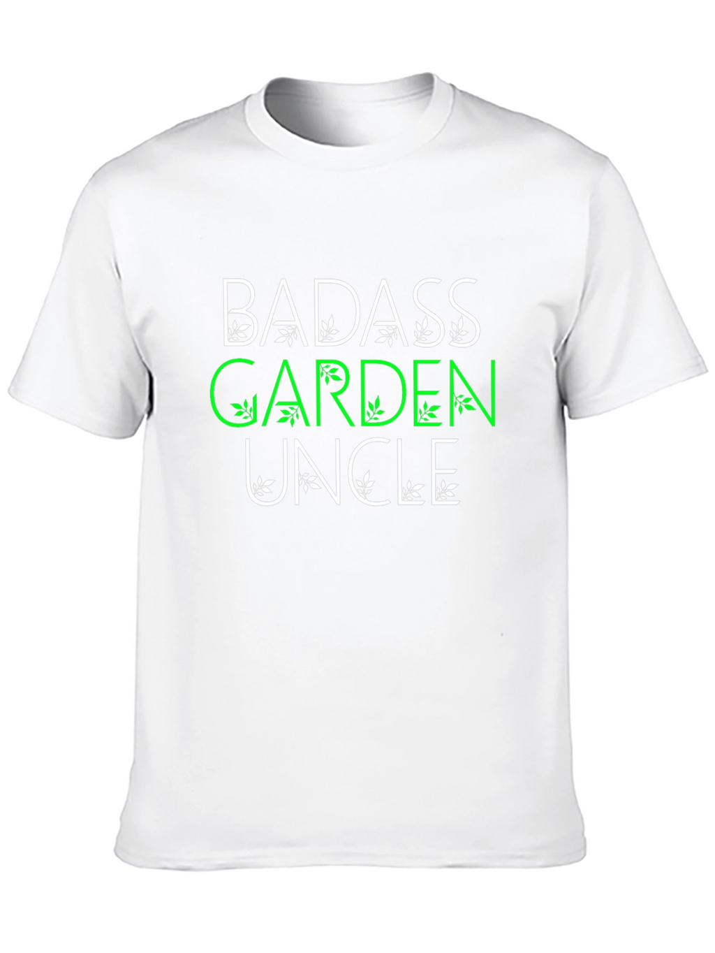 Badass Garden Uncle T-Shirt