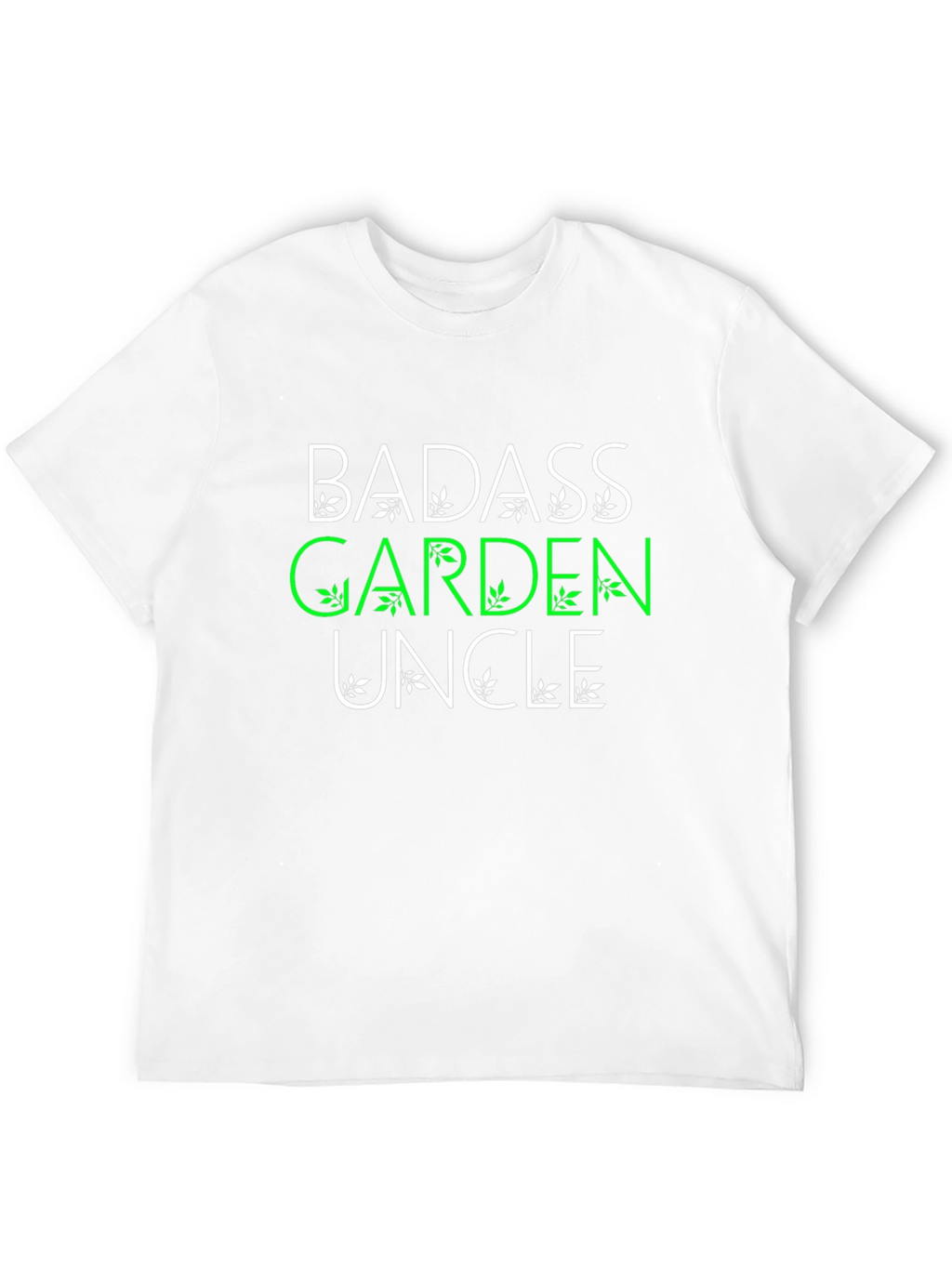 Badass Garden Uncle T-Shirt