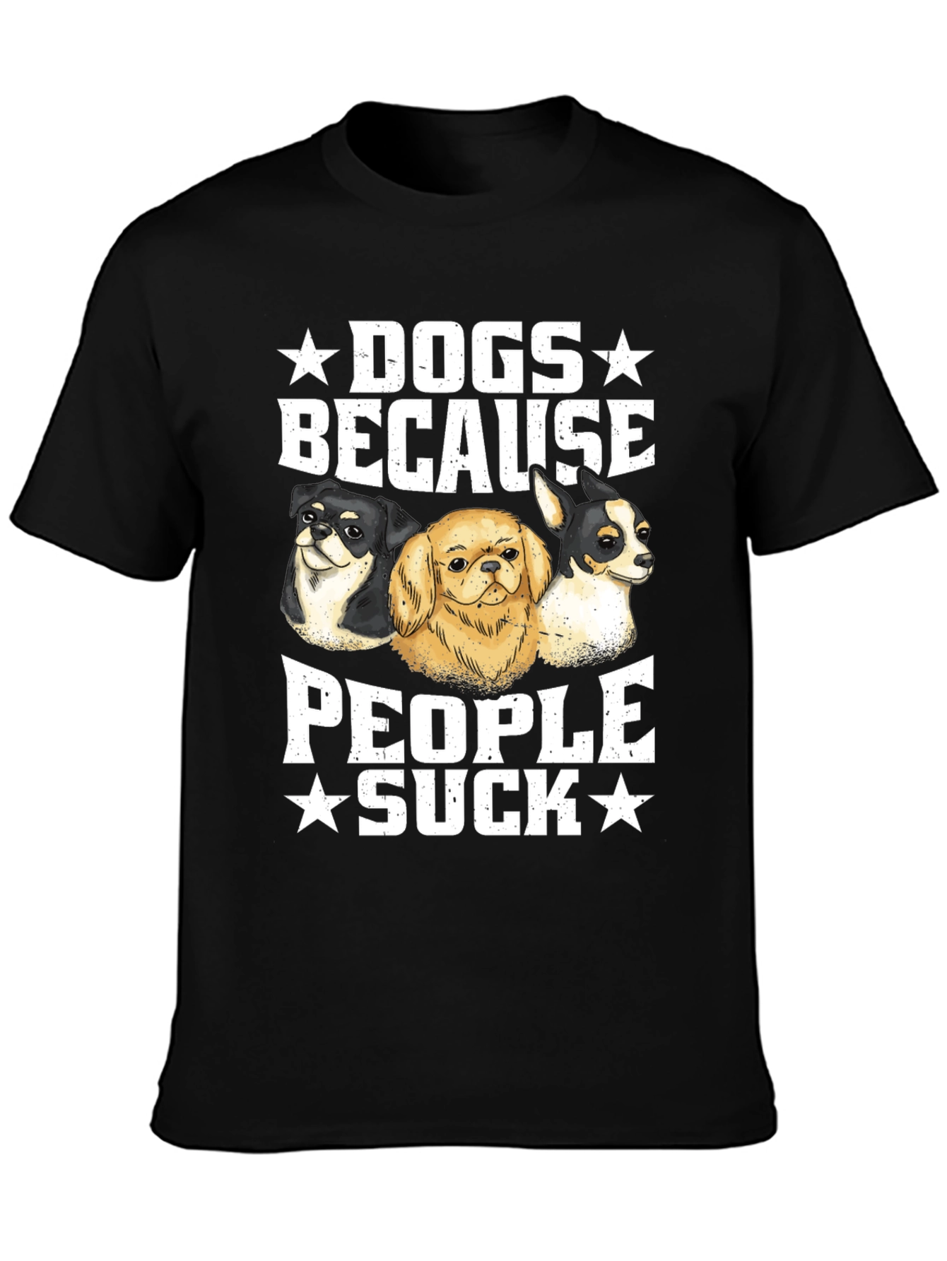 Dogs Because People Suck Graphic Tee