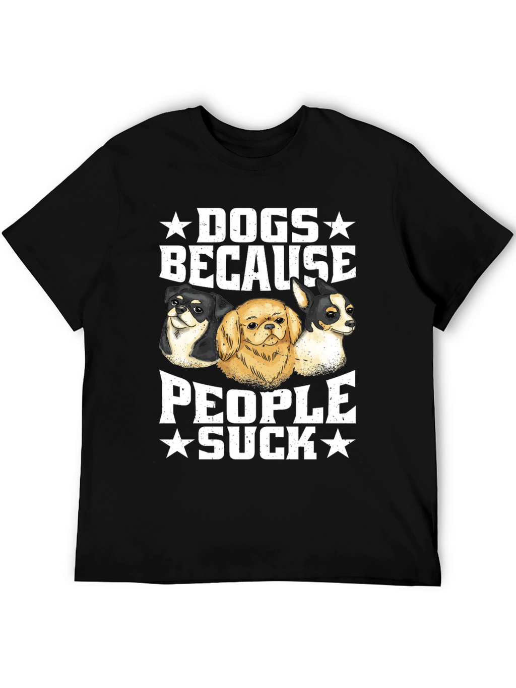 Dogs Because People Suck Graphic Tee