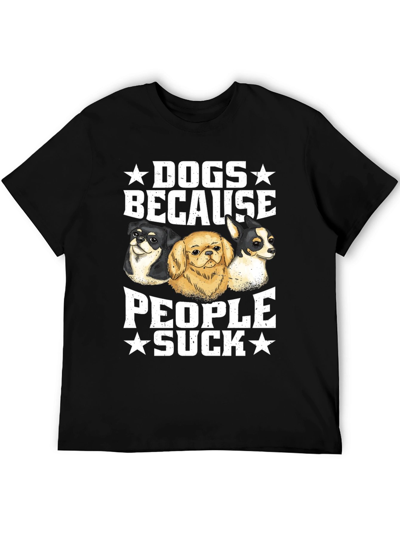 Dogs Because People Suck Graphic Tee