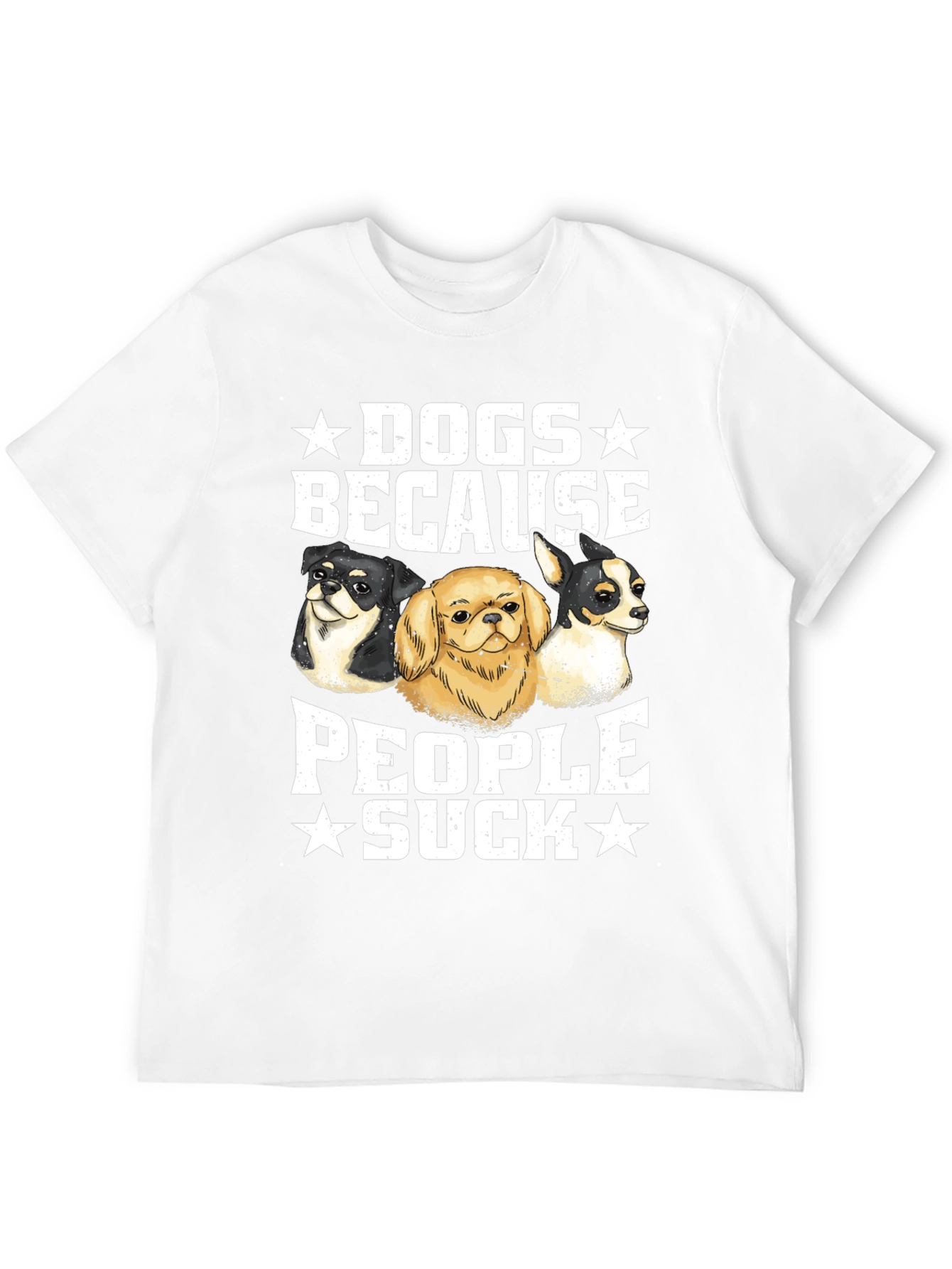 Dogs Because People Suck Graphic Tee
