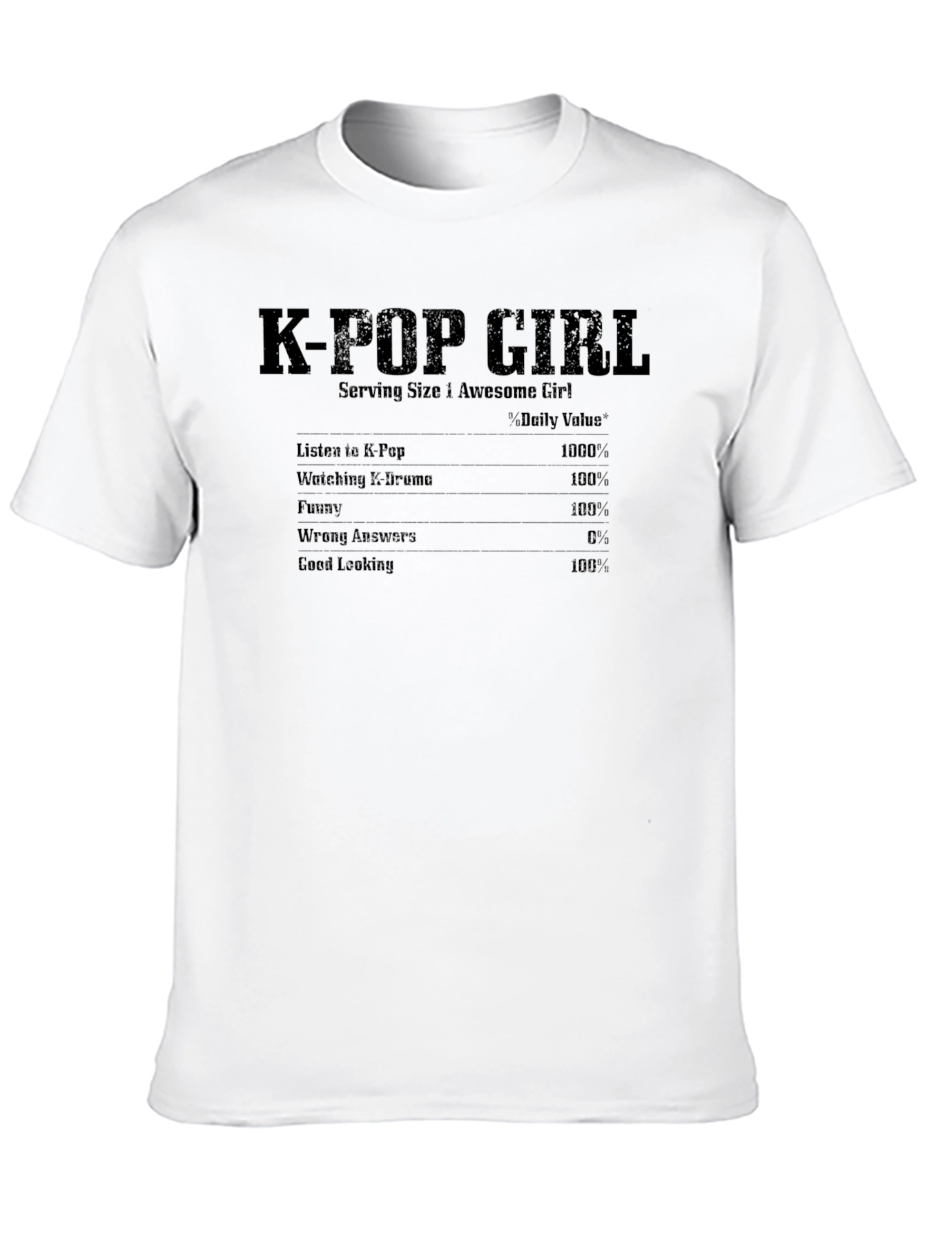 K-Pop Girl Nutrition Facts T-Shirt Funny Music Tee