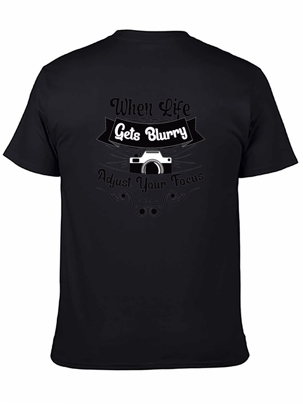 When Life Gets Blurry Camera T-Shirt
