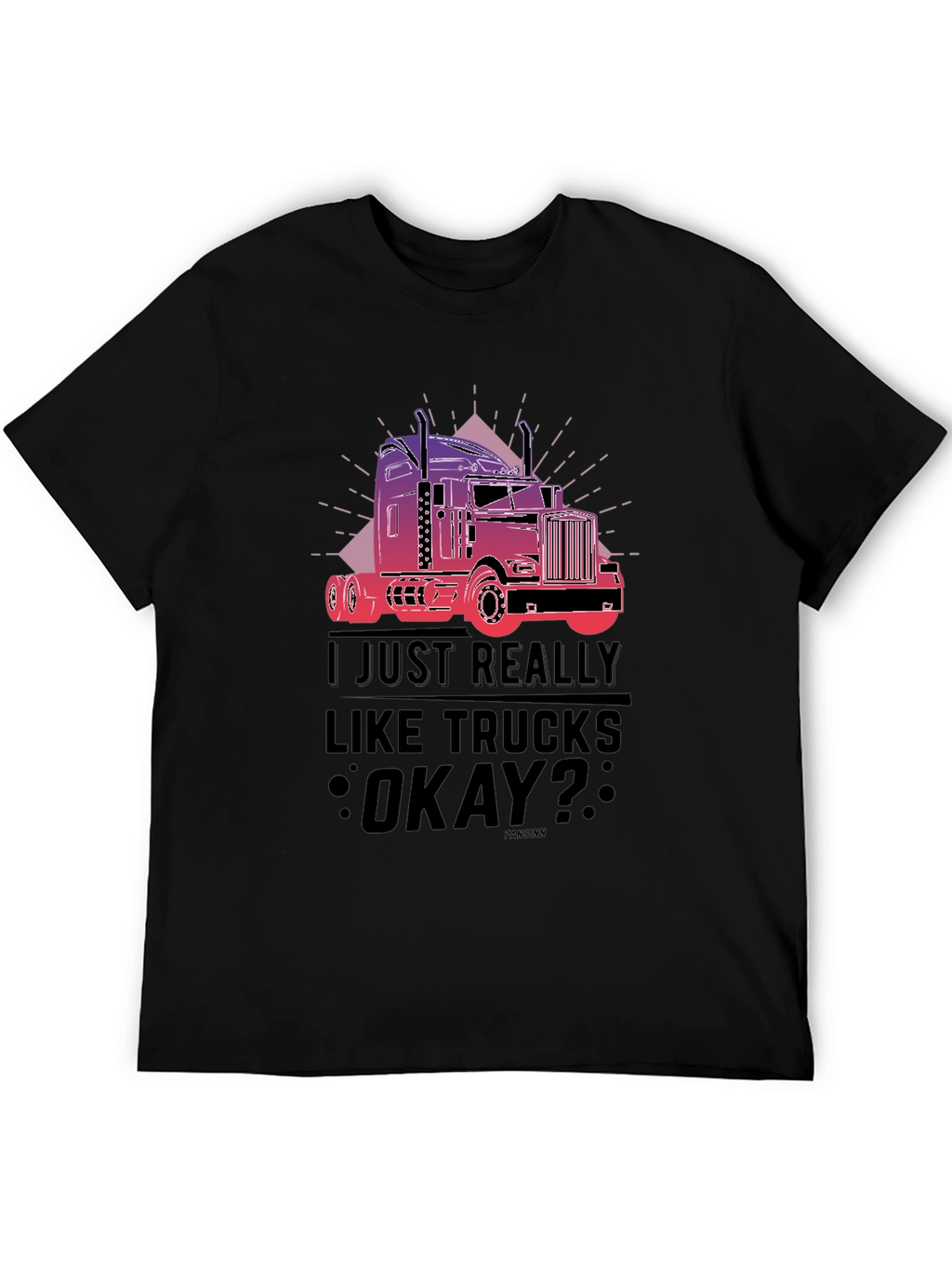 Truck Lover T-Shirt - I Just Really Like Trucks