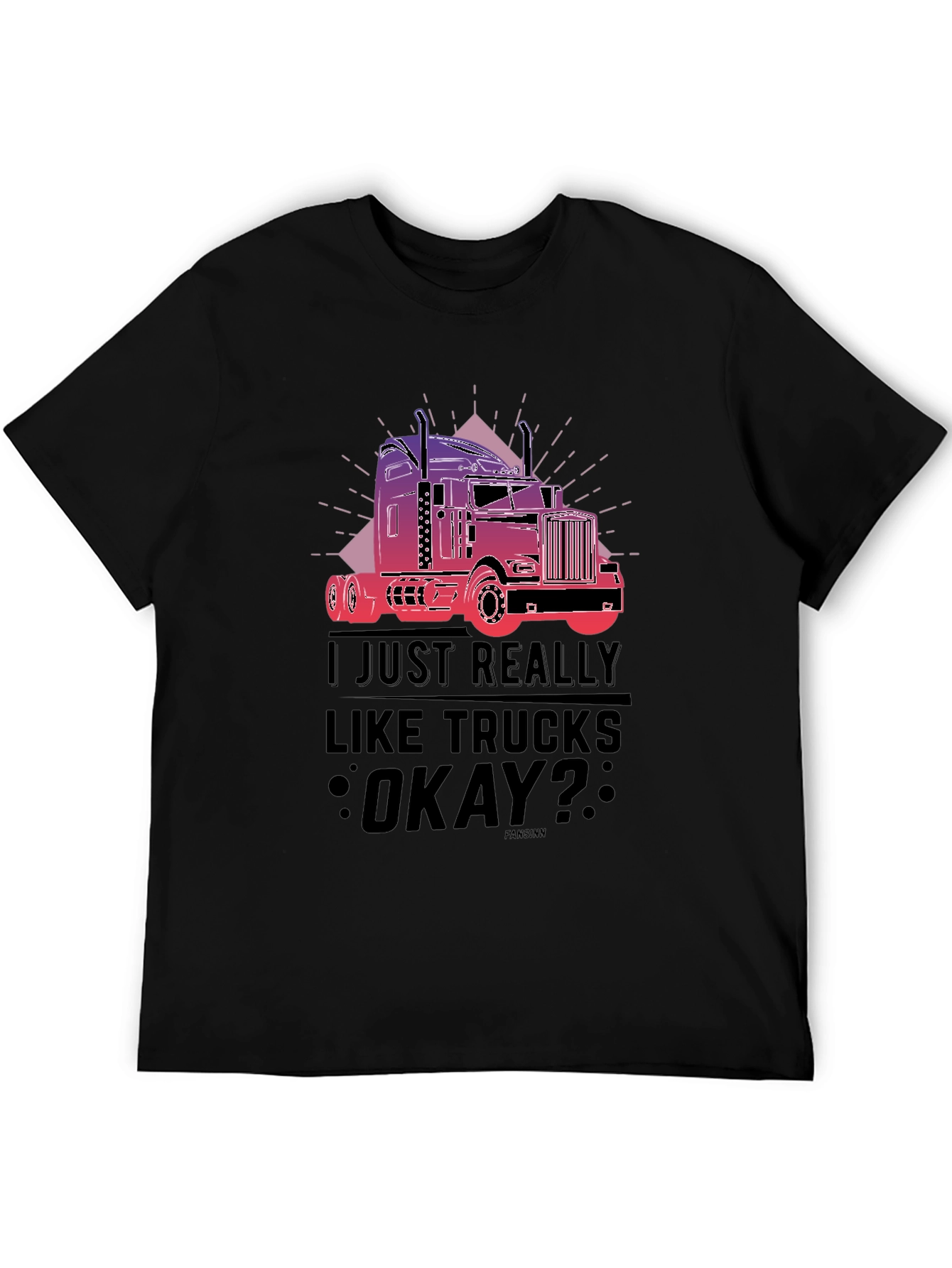 Truck Lover T-Shirt - I Just Really Like Trucks