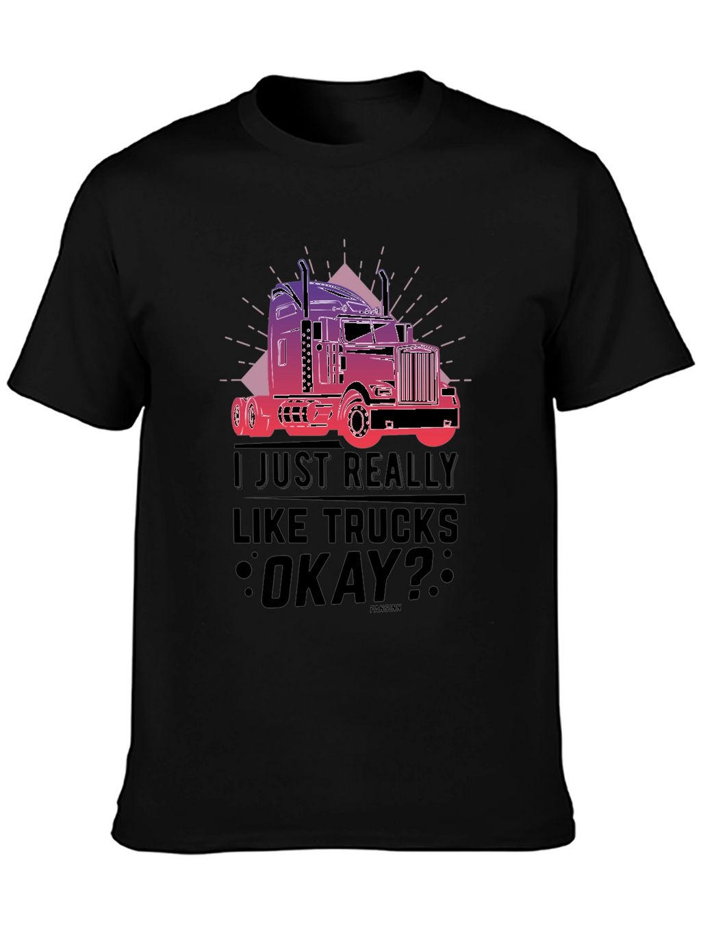 Truck Lover T-Shirt - I Just Really Like Trucks