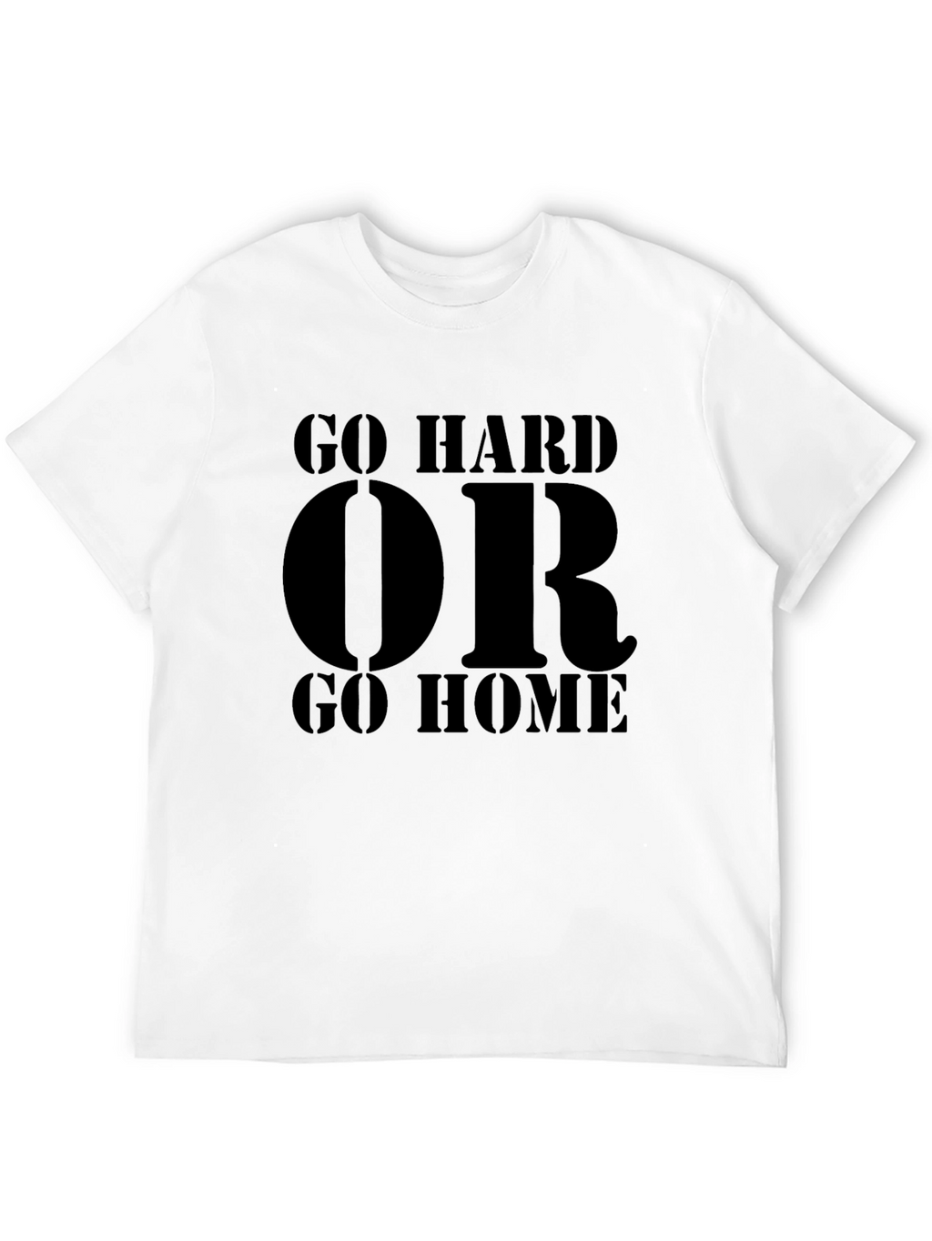 Go Hard or Go Home Graphic Tee