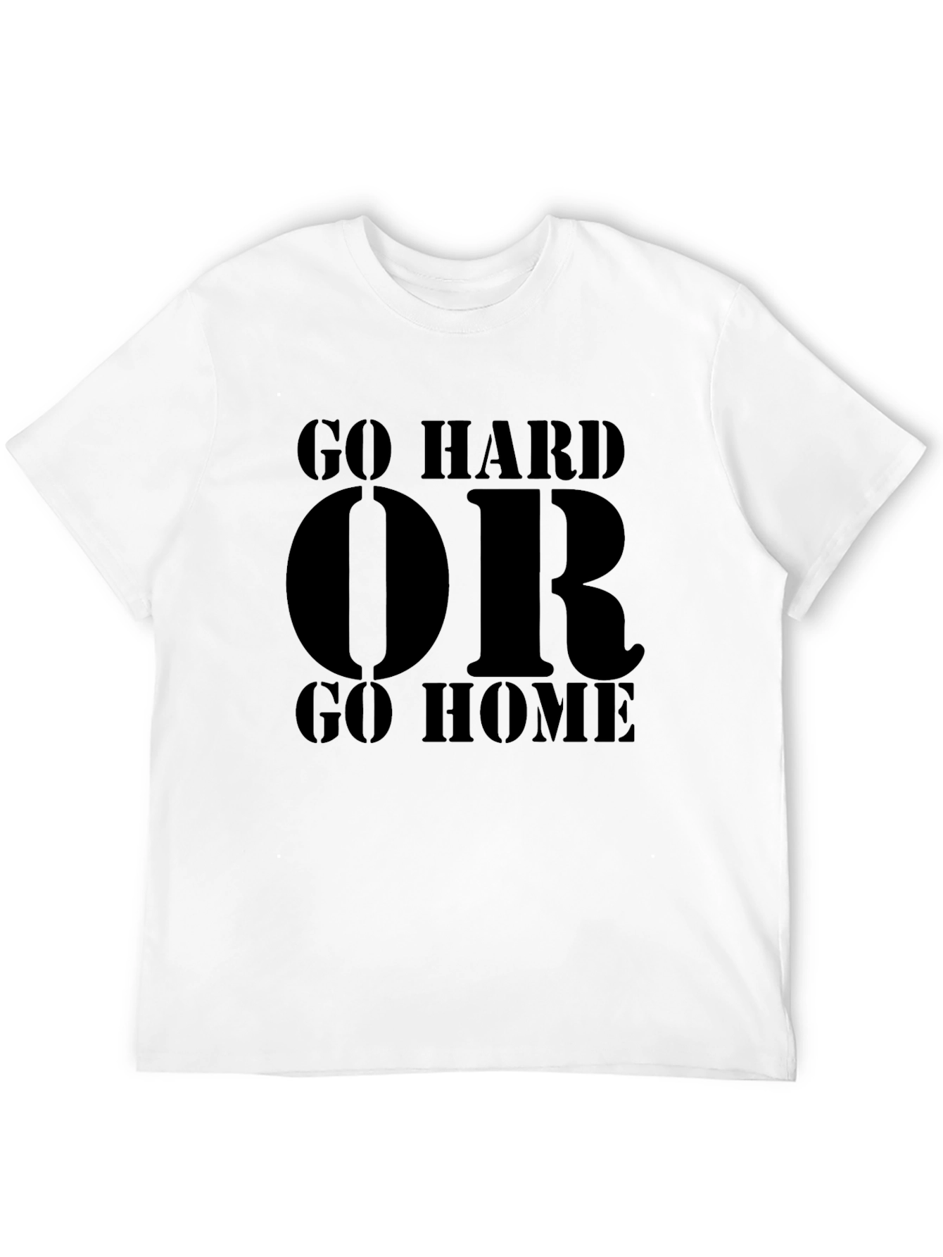 Go Hard or Go Home Graphic Tee