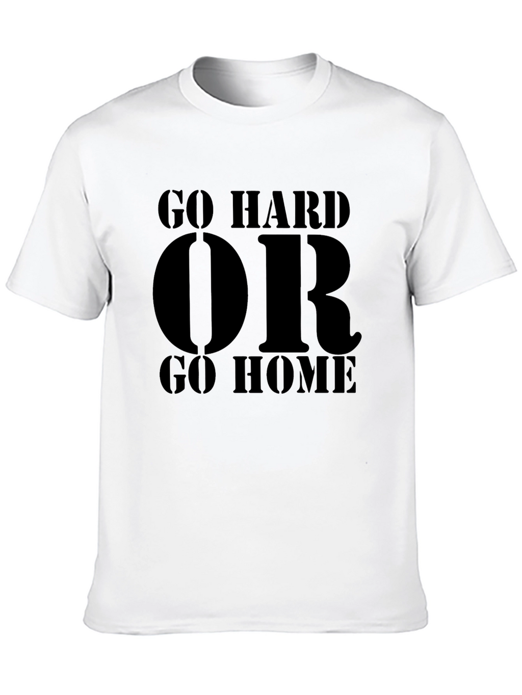 Go Hard or Go Home Graphic Tee
