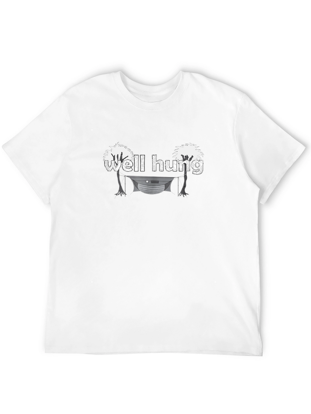 Well Hung T-Shirt Funny Humor Tee