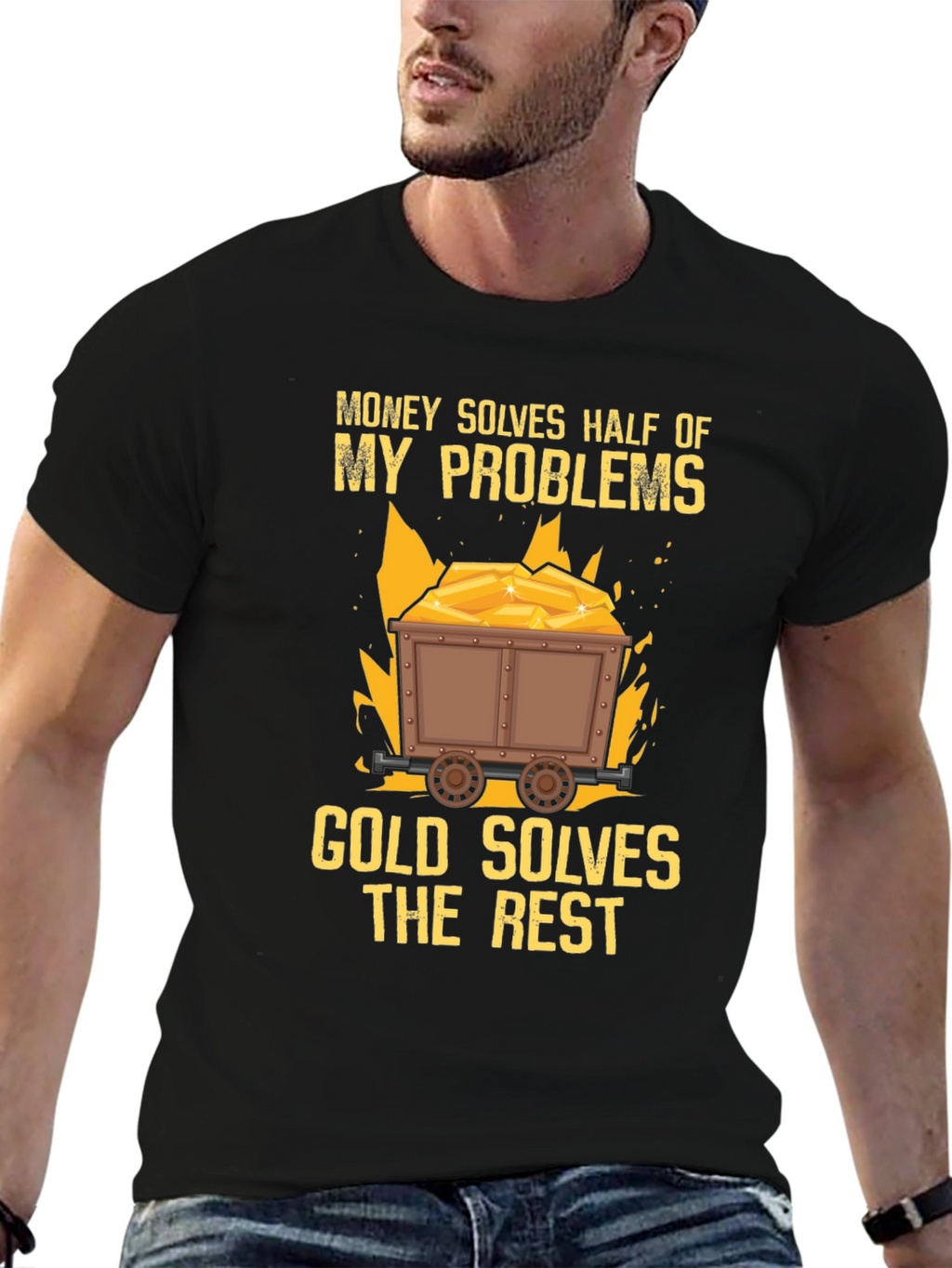 Money Solves Half Gold Solves Rest T-Shirt