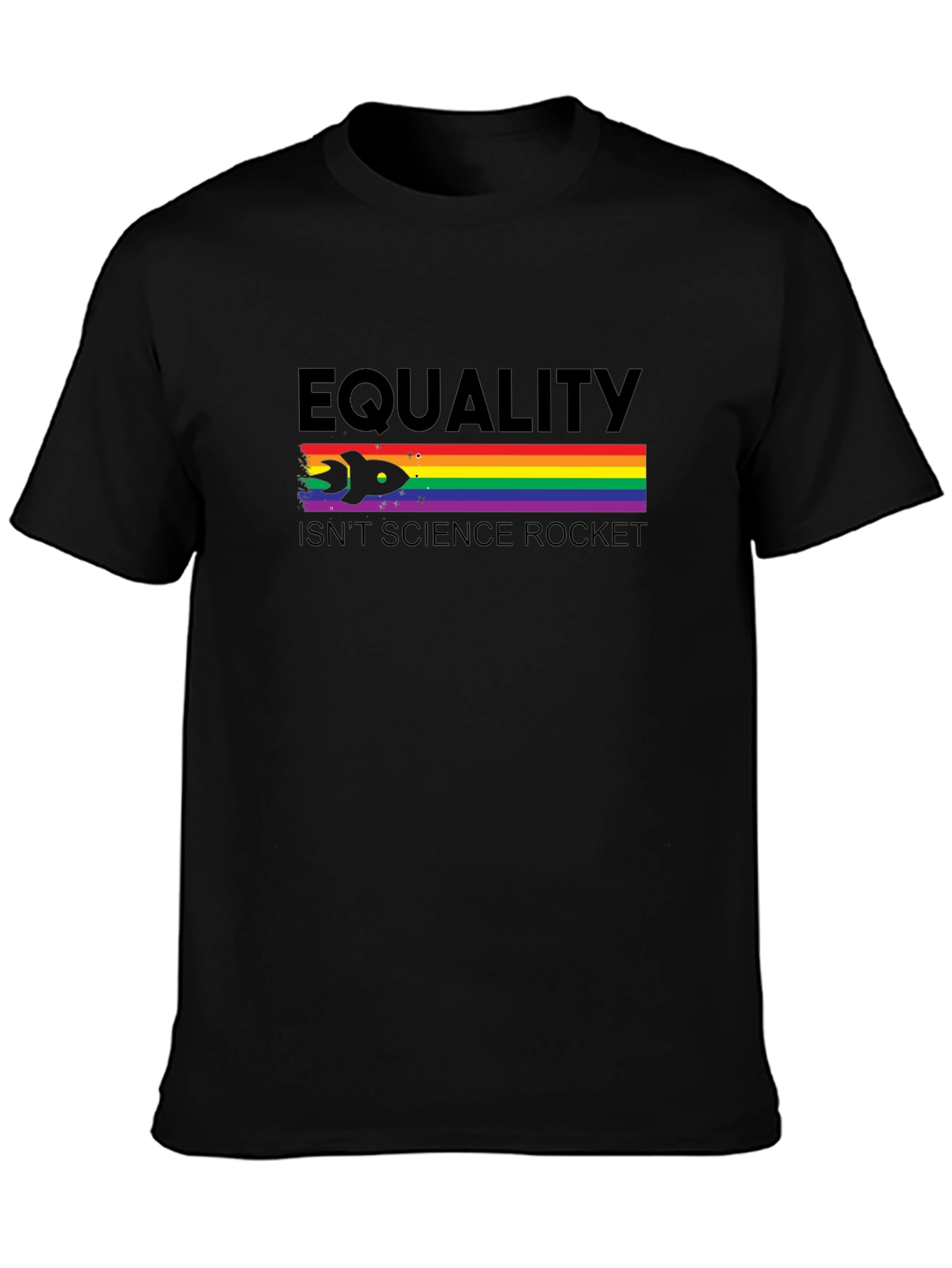 Equality Isnt Rocket Science T-Shirt