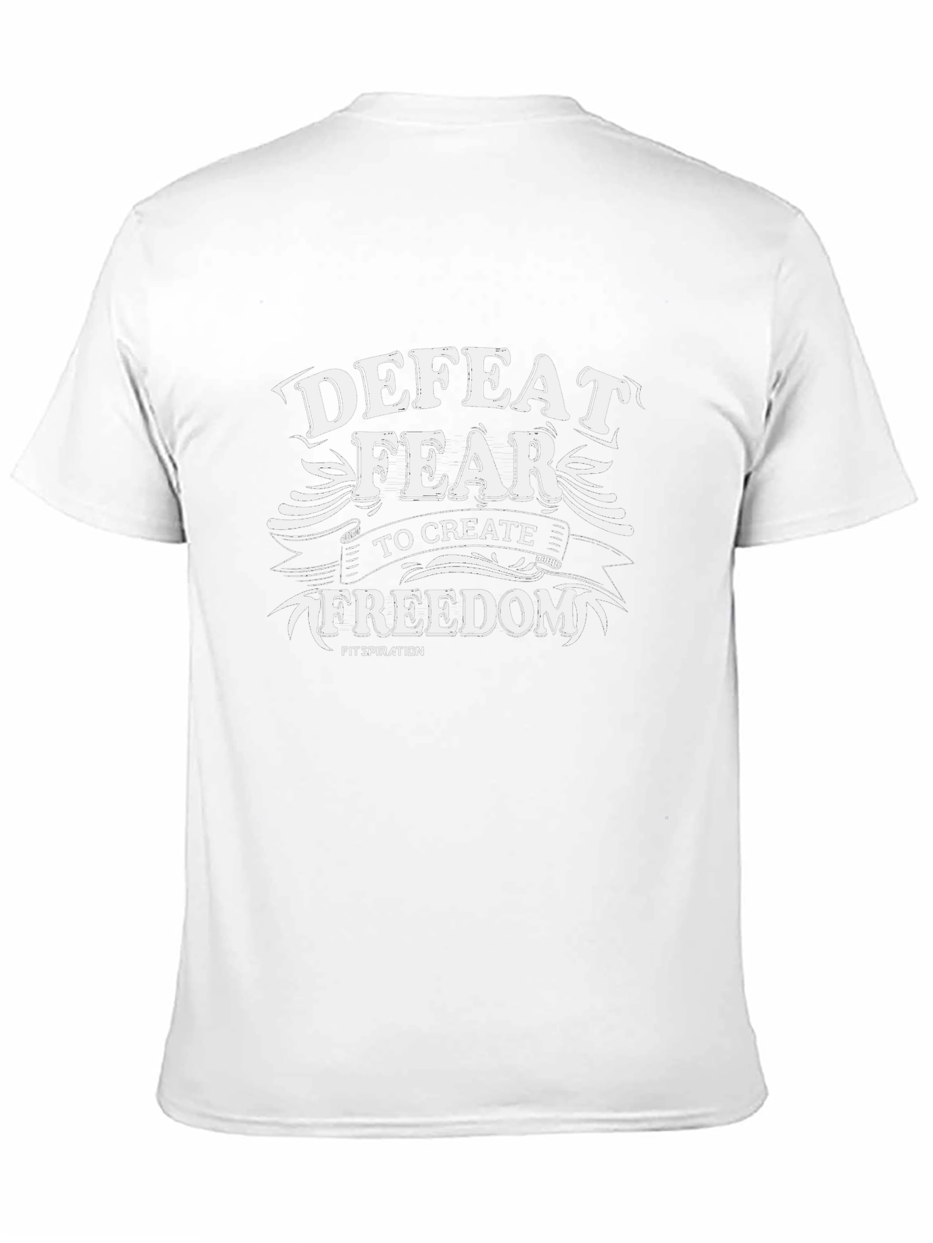Defeat Fear Freedom Graphic Tee - Motivational T-Shirt