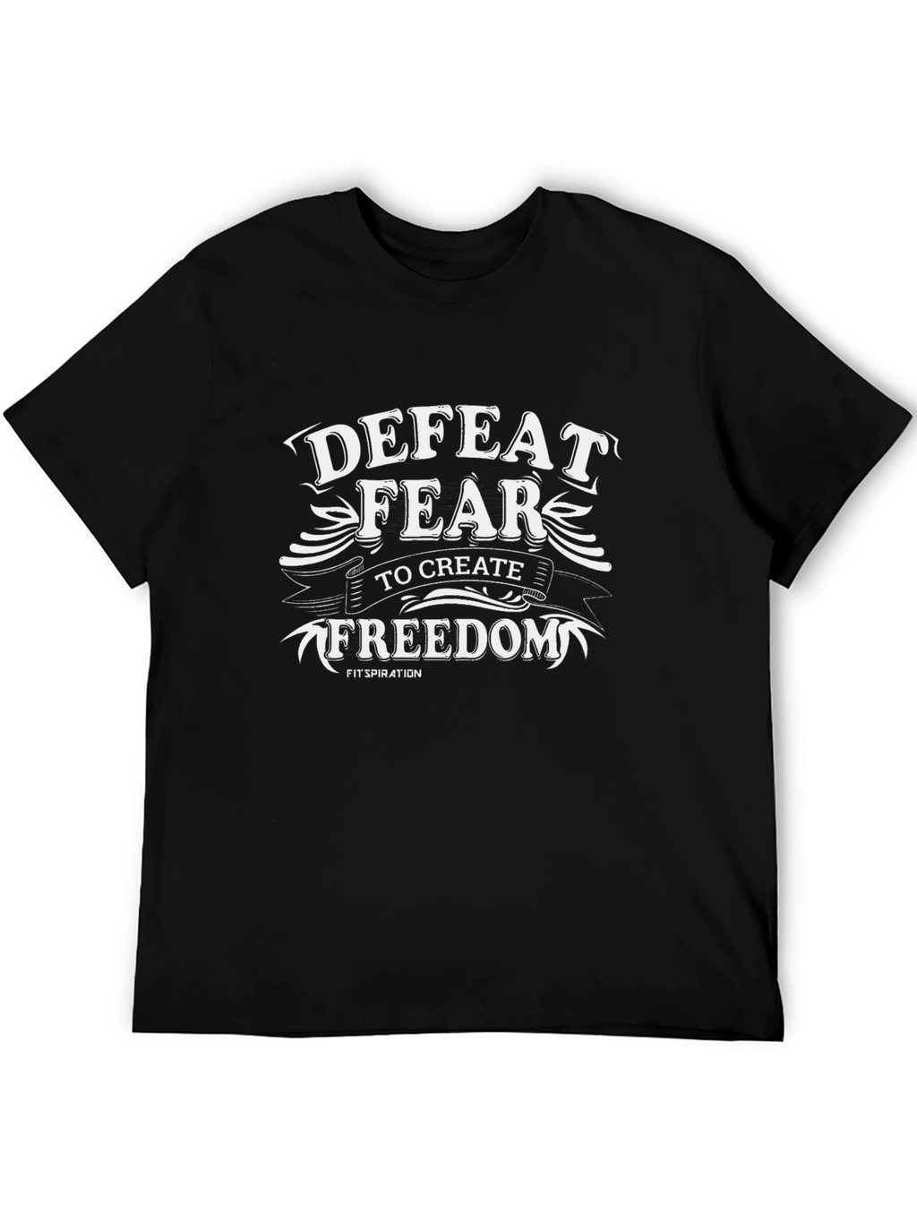 Defeat Fear Freedom Graphic Tee - Motivational T-Shirt