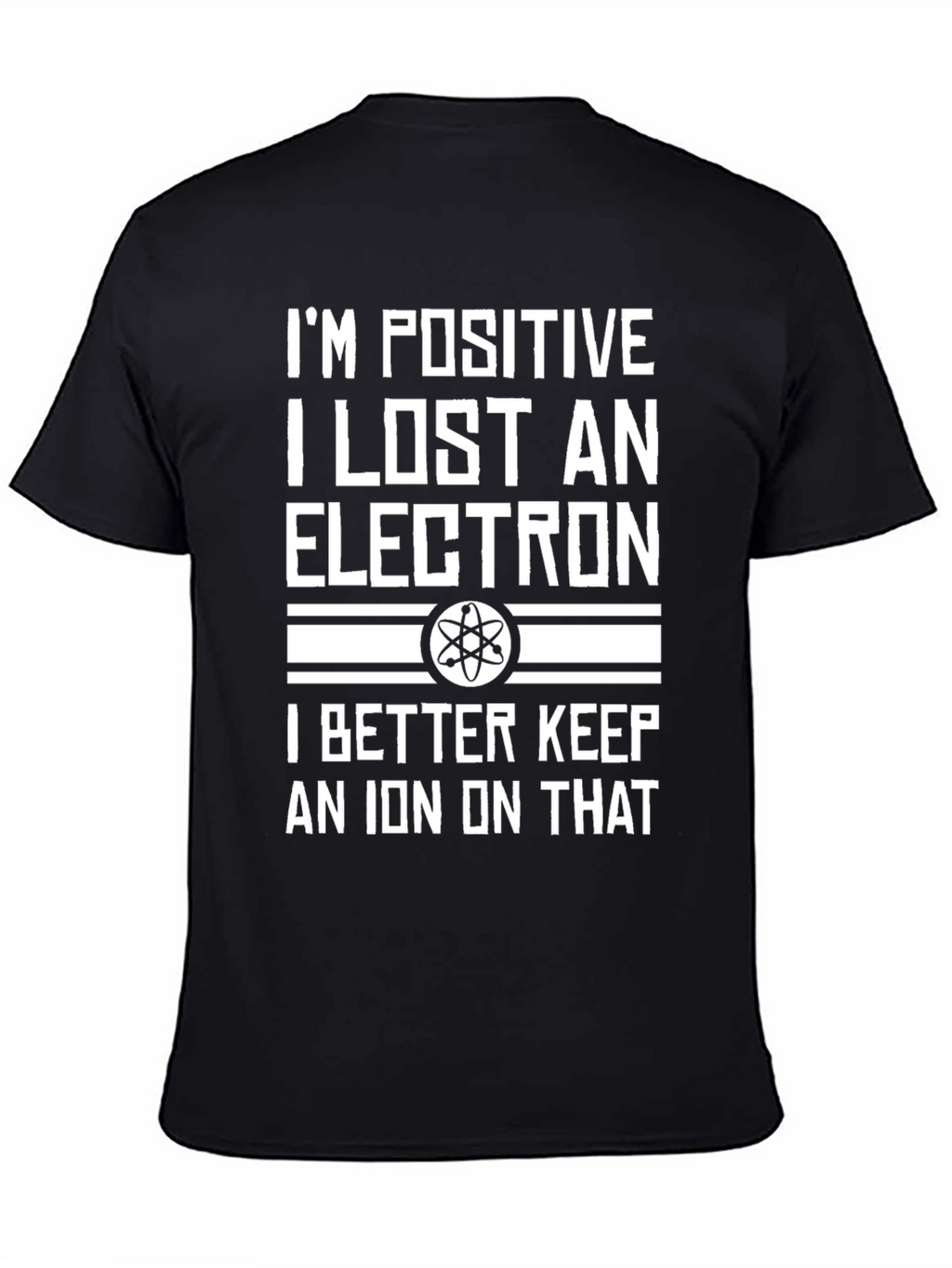 Positive Electron Funny Science T-Shirt