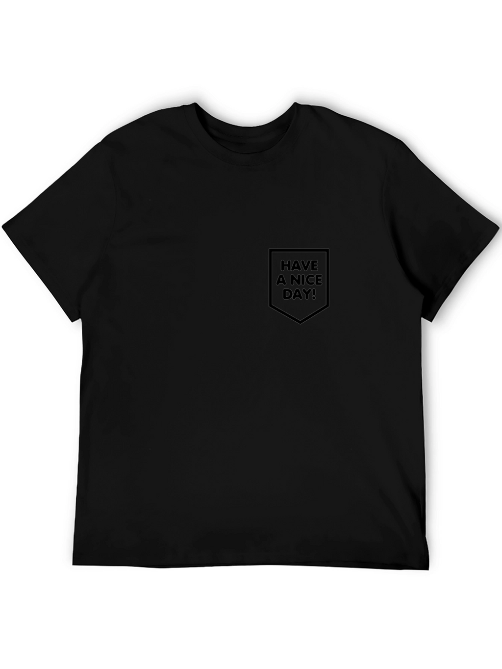 Black Have a Nice Day! Pocket Tee