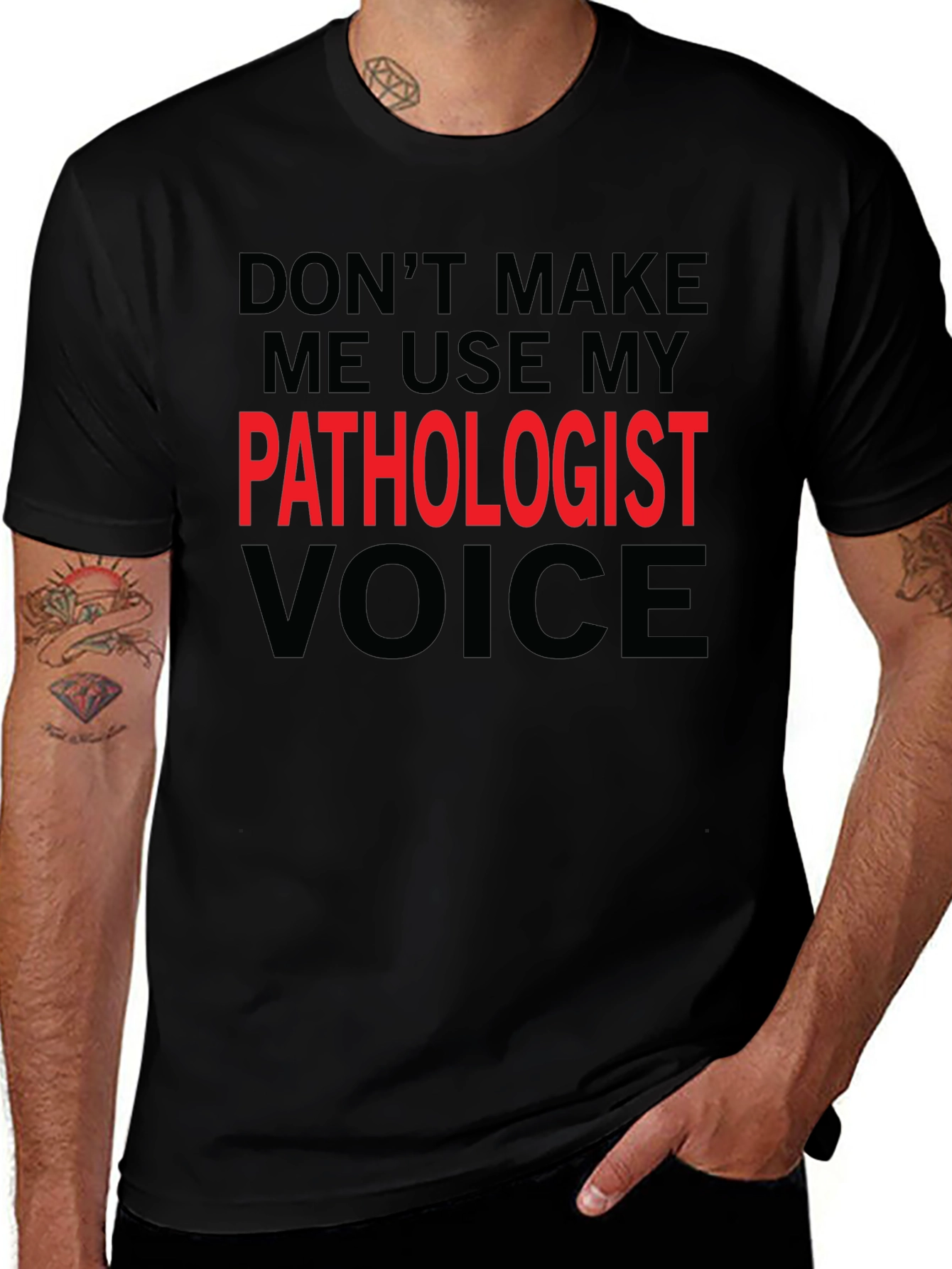 Pathologist Voice T-Shirt - Funny Profession Tee