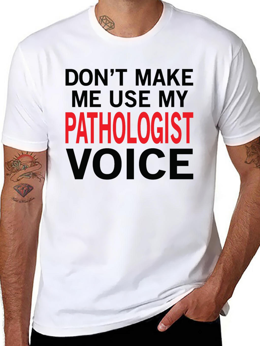 Pathologist Voice T-Shirt - Funny Profession Tee