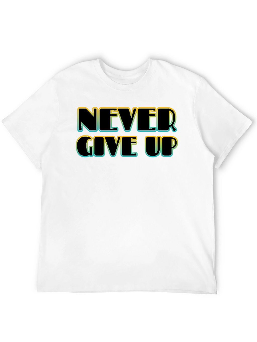 Never Give Up Black T-Shirt - Motivational Tee