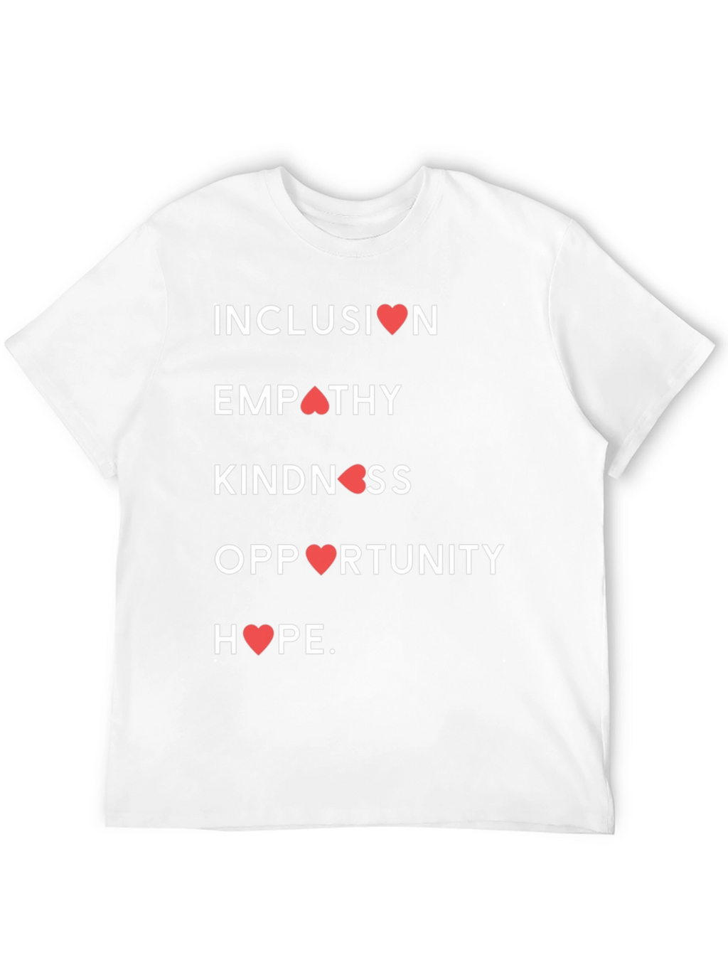 Inclusion Empathy Kindness Hope Graphic T-Shirt