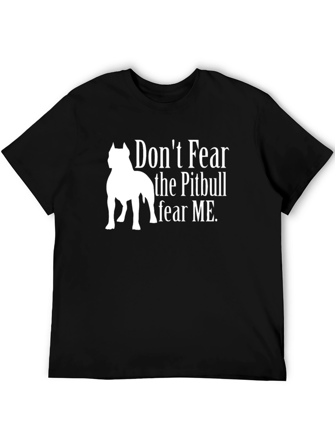 Dont Fear the Pitbull Graphic T-Shirt