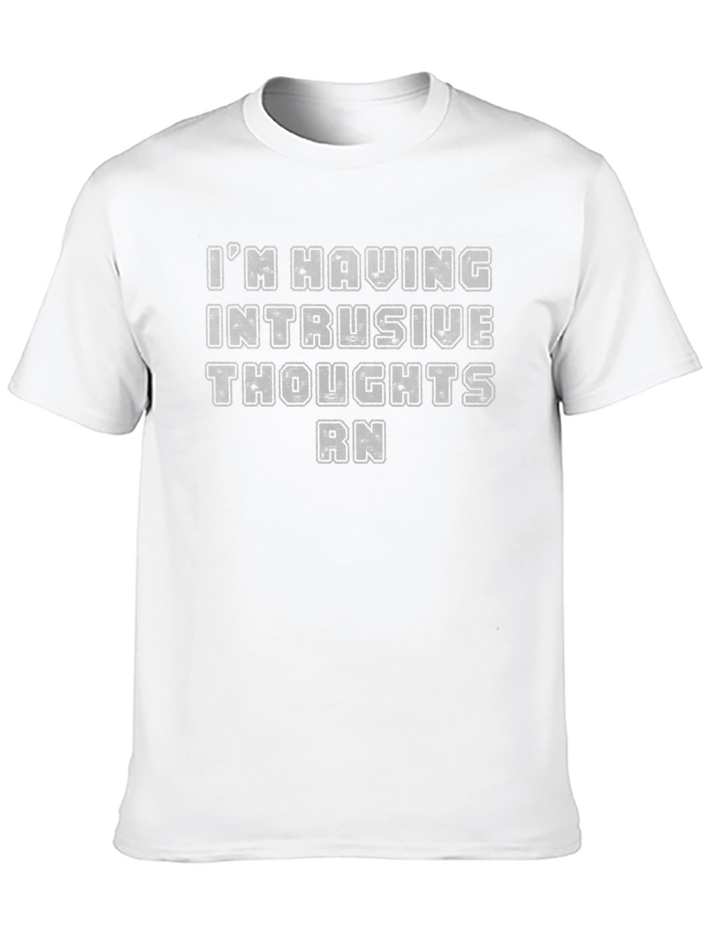 Intrusive Thoughts T-Shirt Funny Mental Health Tee