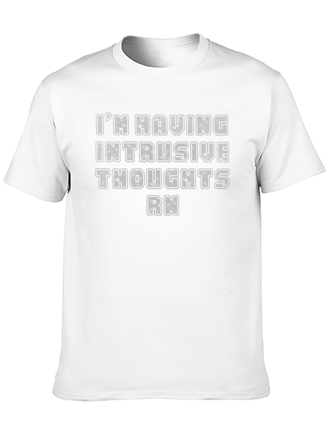 Intrusive Thoughts T-Shirt Funny Mental Health Tee