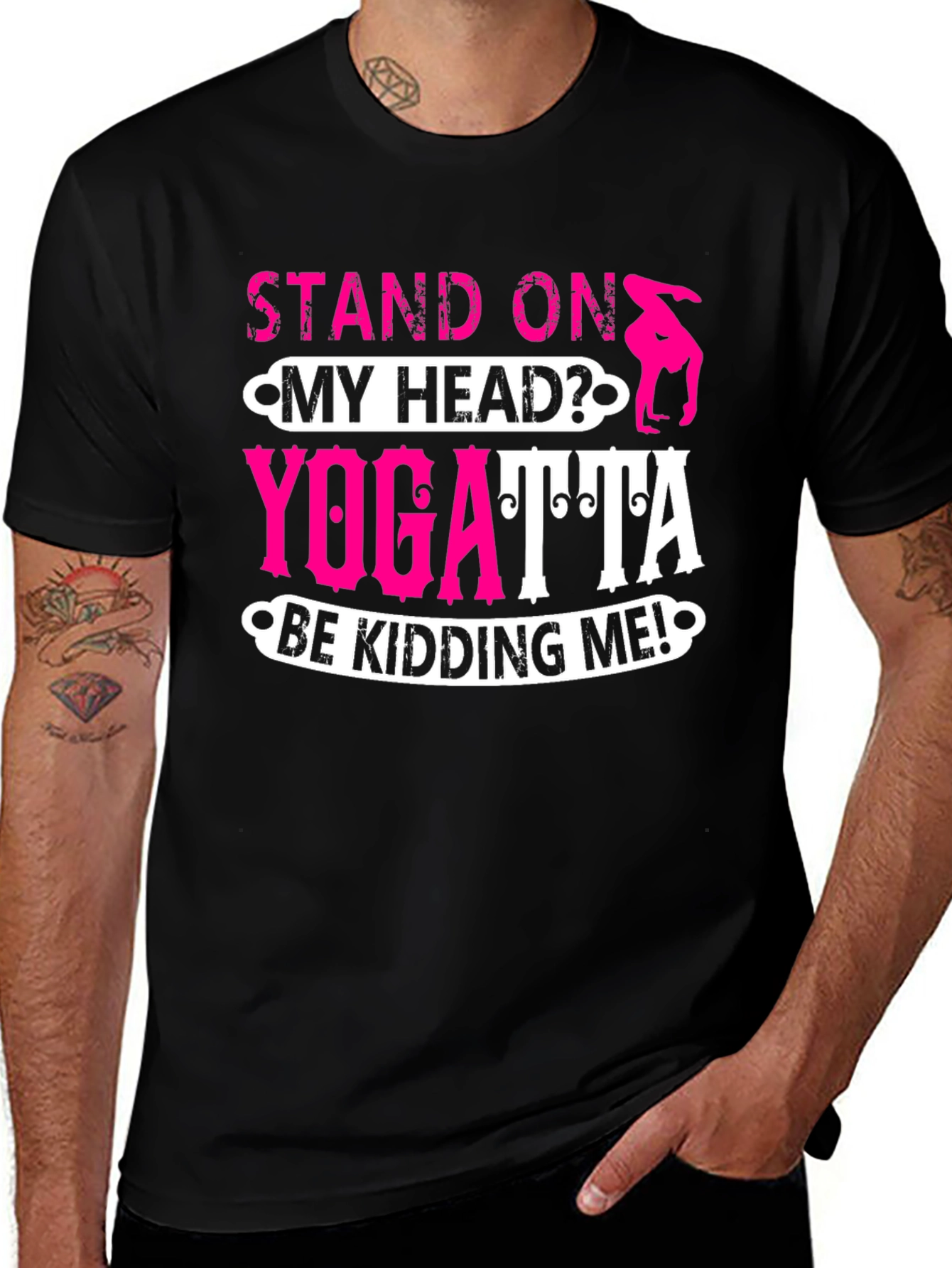 Stand On My Head? Yoga T-Shirt