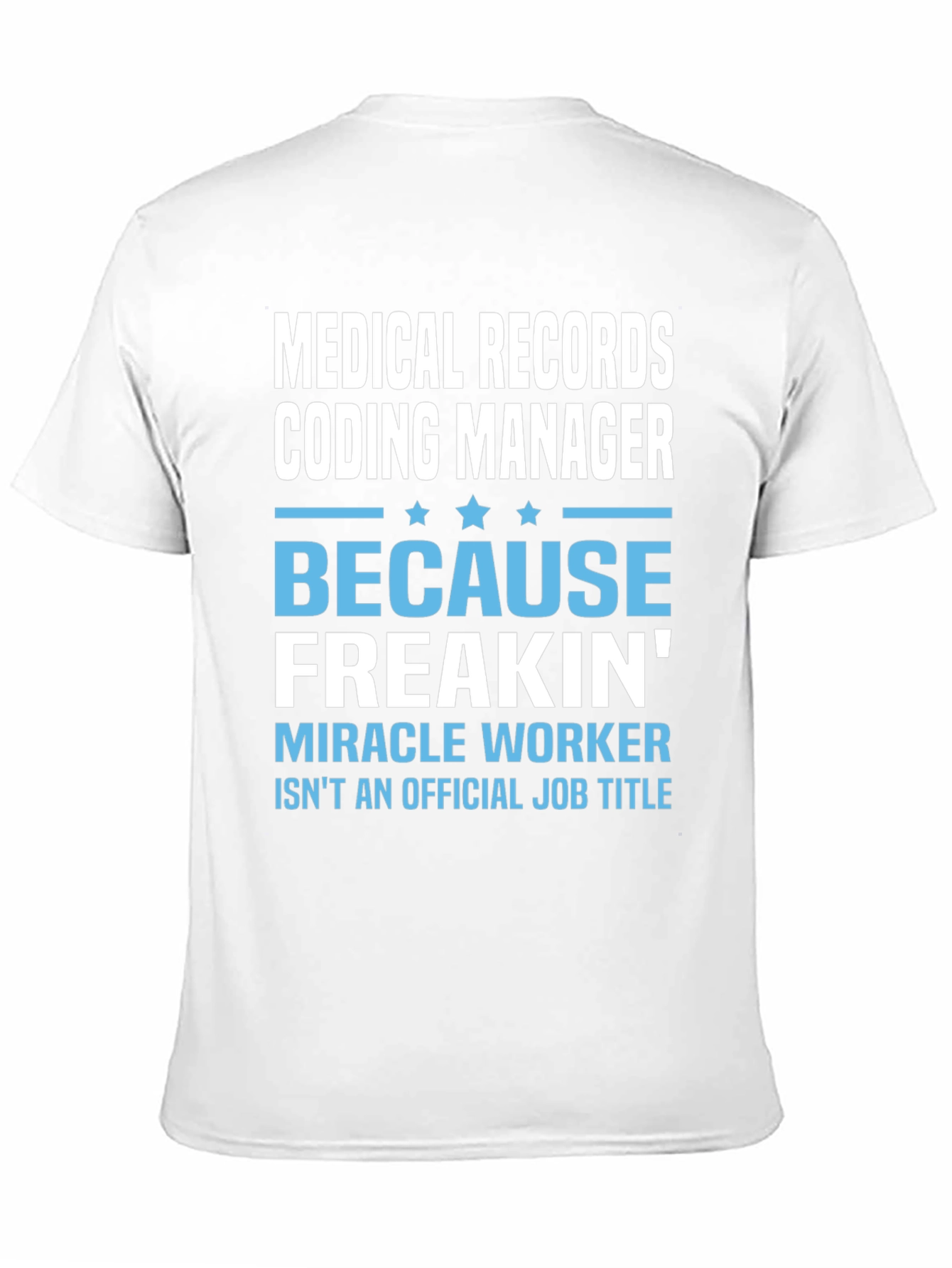 Medical Records Coding Manager T-Shirt
