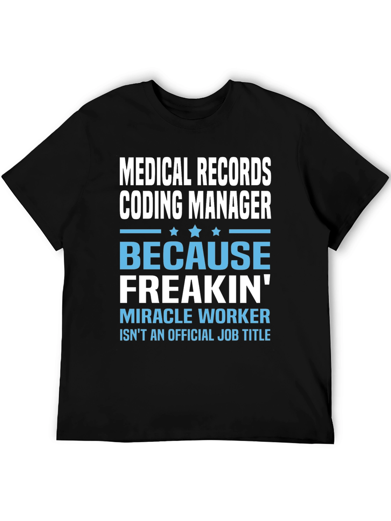 Medical Records Coding Manager T-Shirt