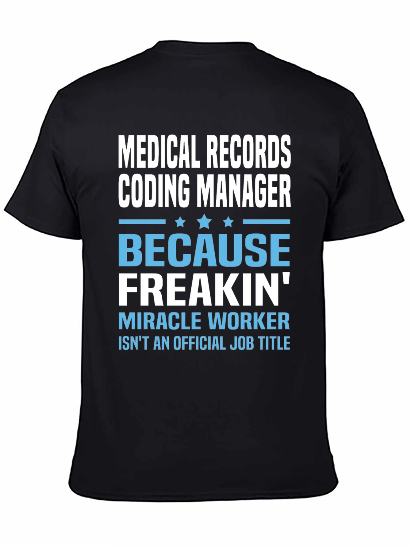 Medical Records Coding Manager T-Shirt