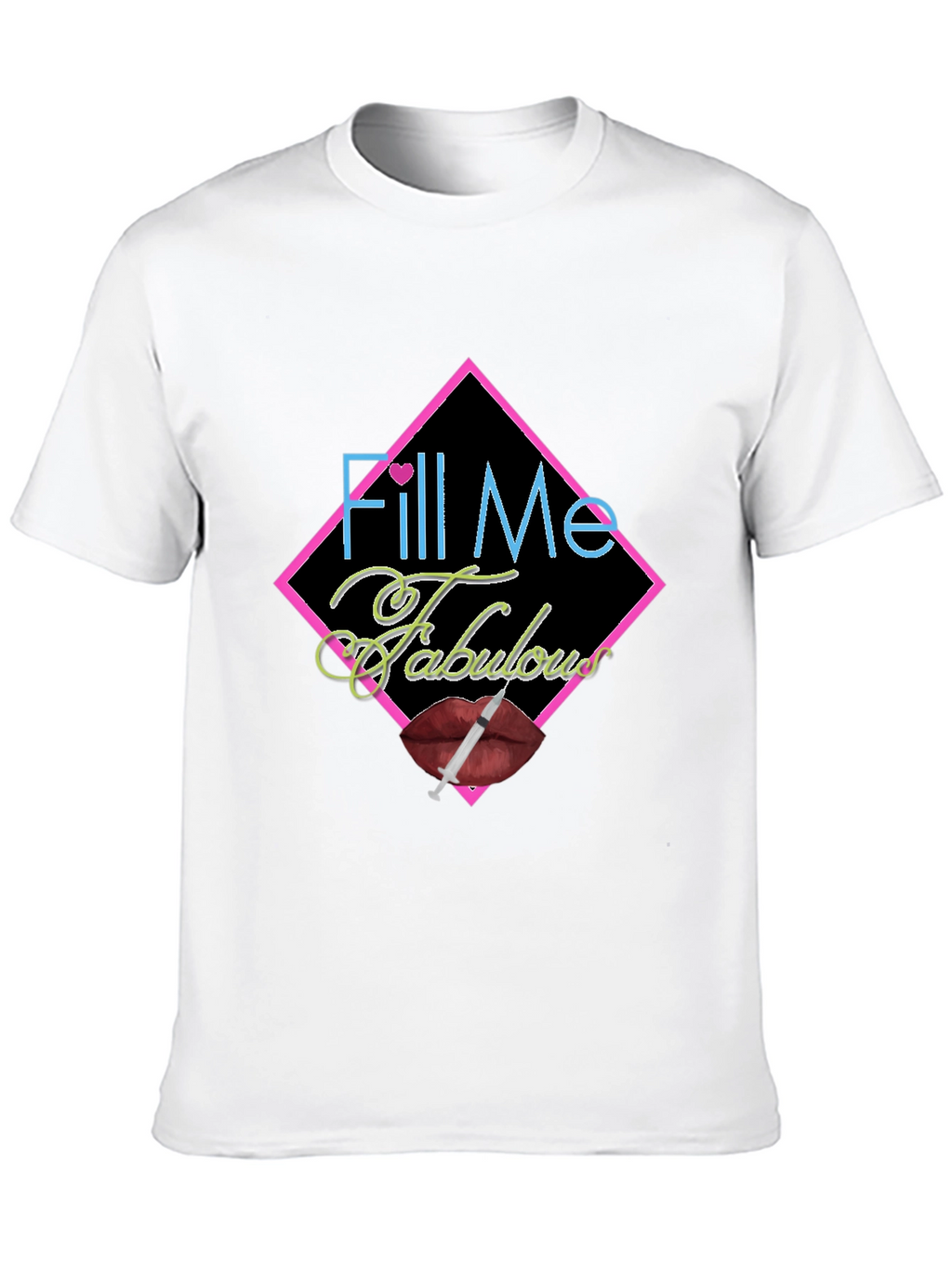 Fill Me Fabulous Graphic Tee