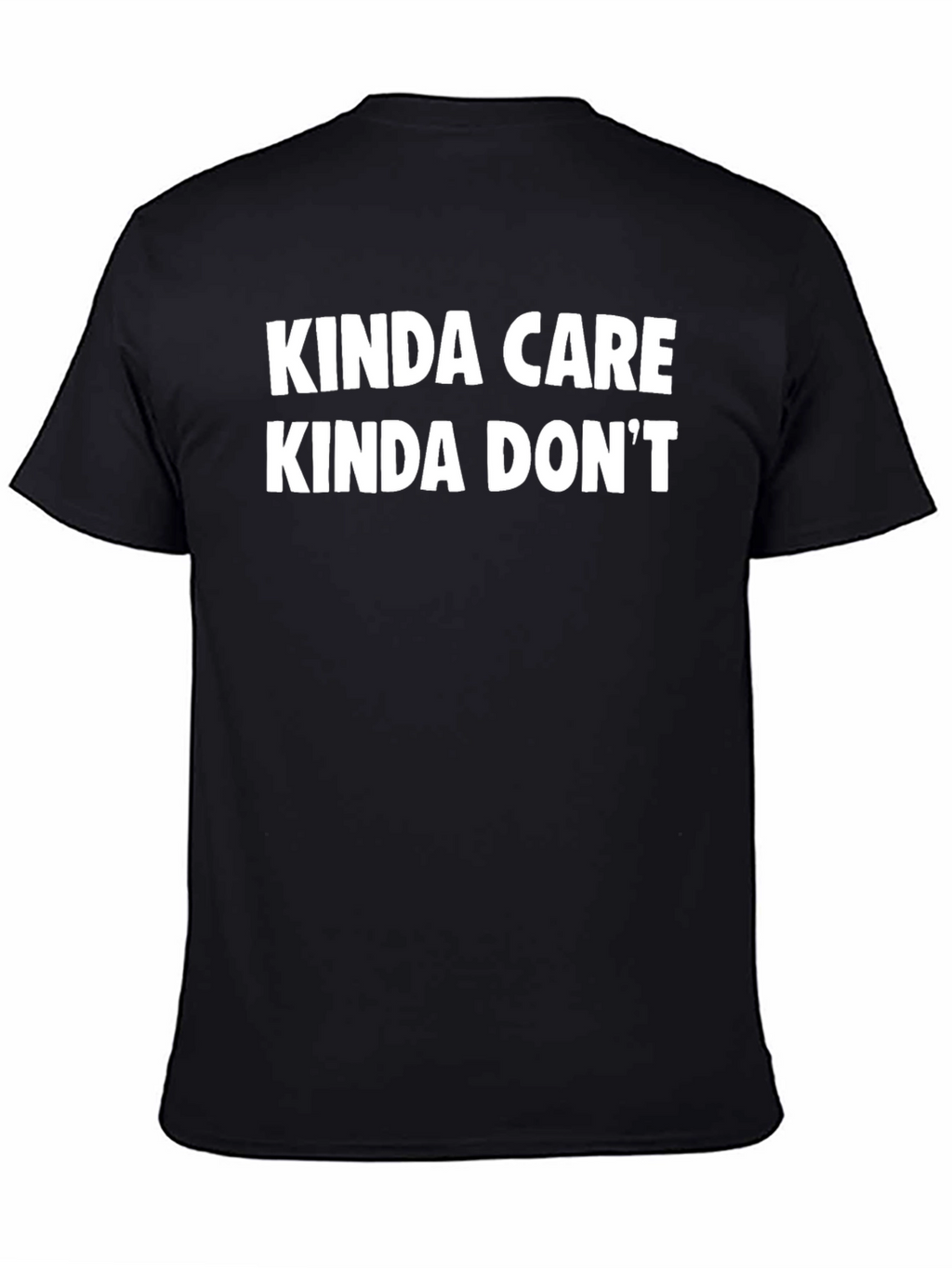 Kinda Care Kinda Dont Graphic Tee